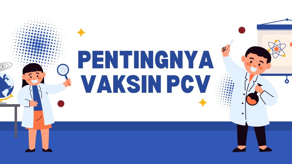 pentingnya vaksin PCV